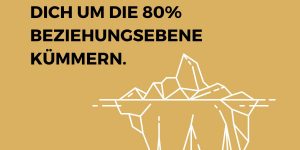 Das Eisbergmodell der Führung